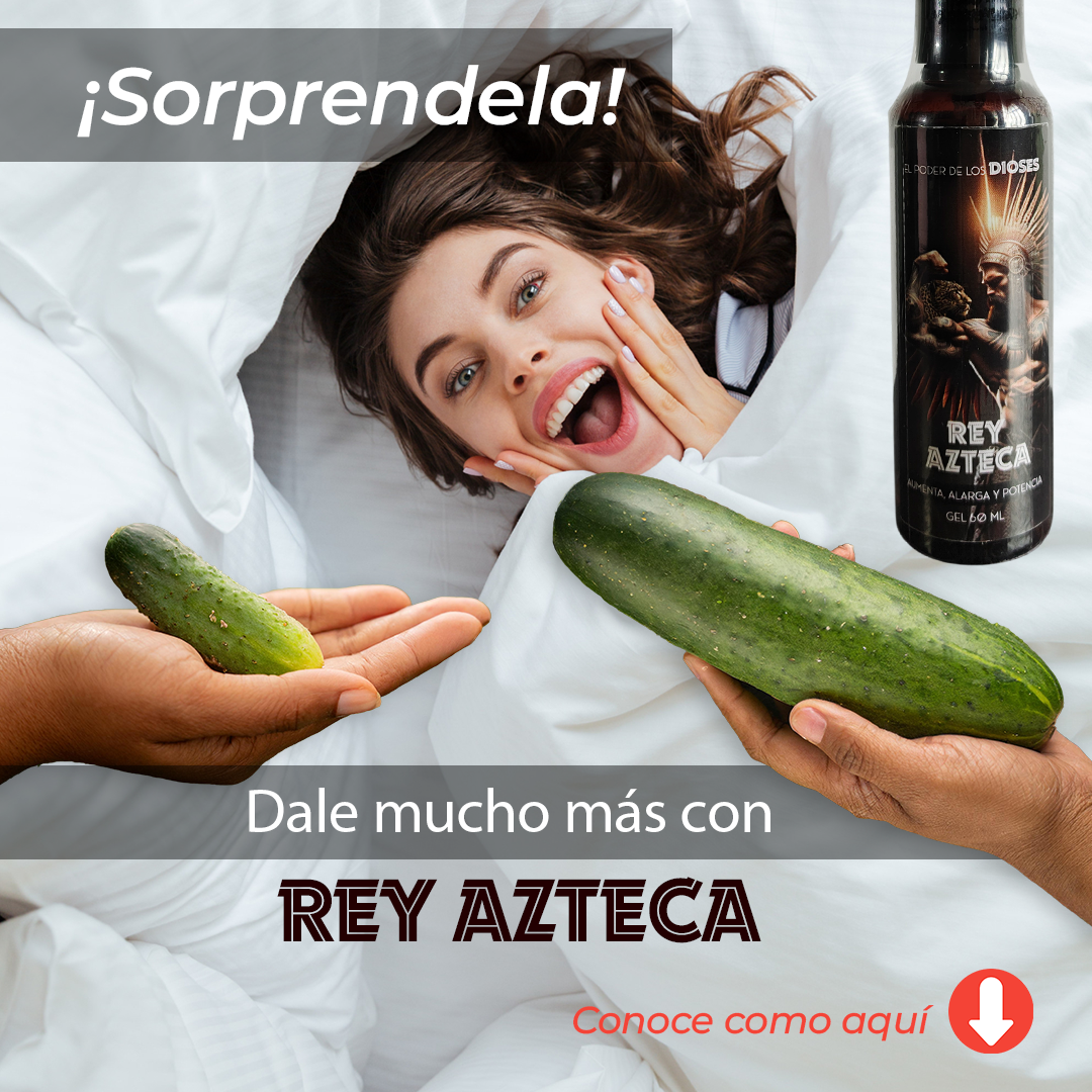 Rey Azteca Gel | Más tiempo, mayor tamaño 🔥💪
